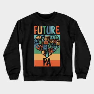 Future PA Student Funny Physician Assistant Gift Crewneck Sweatshirt